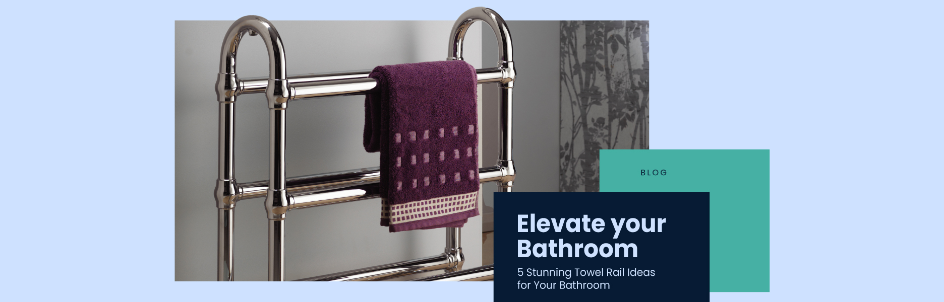 Elevate Your Bathroom: 5 Stunning Towel Rail Ideas for Your Home